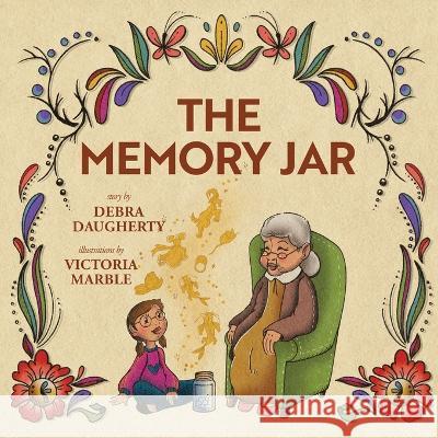 The Memory Jar Debra Daugherty Victoria Marble 9781633738089 Young Dragons - książka