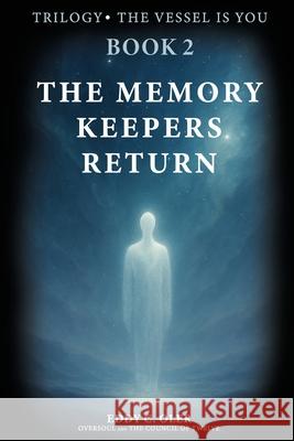 The Memory Keepers Return Eddy C. Oler Oversoul                                 The Council of Twelve 9788797628034 Eddy C. Oler - książka