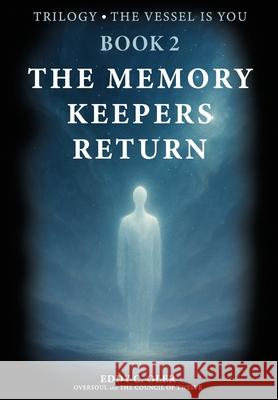 The Memory Keepers Return Eddy C. Oler Oversoul                                 The Council of Twelve 9788797628089 Eddy C. Oler - książka