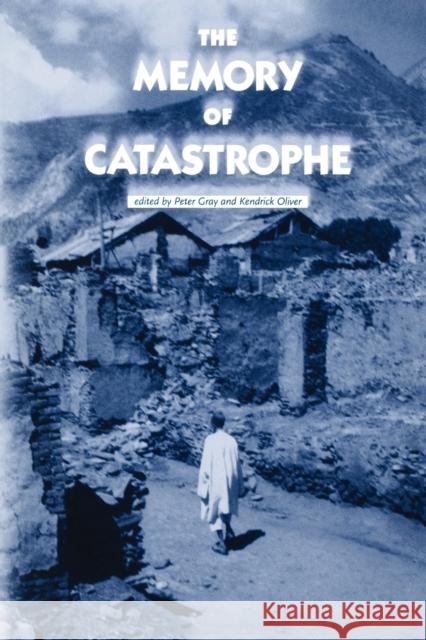 The Memory of Catastrophe Peter Gray 9780719063459  - książka