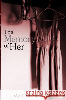 The Memory Of Her Matt Amott 9781926860671 Epic Rites Press - książka