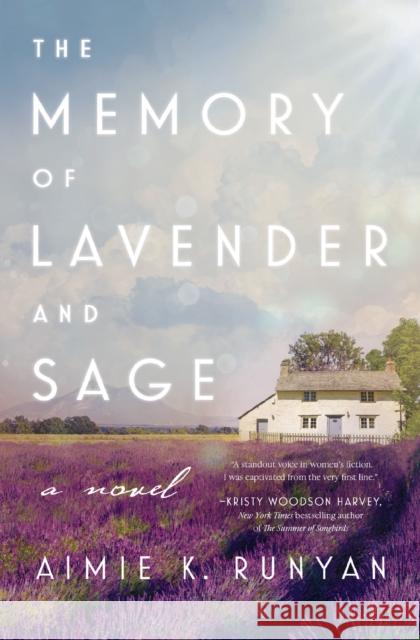 The Memory of Lavender and Sage Aimie K. Runyan 9781400237258 HarperCollins Focus - książka