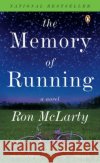 The Memory of Running Ron McLarty 9780143036685 Penguin Books
