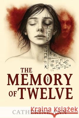 The Memory of Twelve Catherine Ann 9780986893308 Dandelion Dirt Press - książka