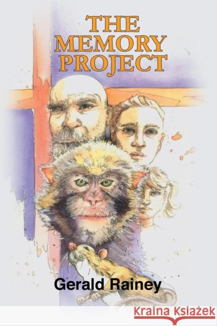 The Memory Project Gerald T. Rainey 9781938701580 Telemachus Press, LLC - książka