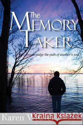 The Memory Taker Karen Weaver 9780994210562 Serenity Press - książka