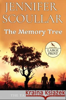 The Memory Tree - Large Print Jennifer Scoullar 9781925827262 Pilyara Press - książka