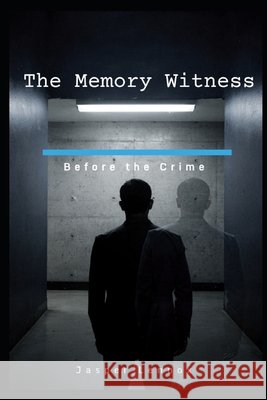 The Memory Witness: Before the Crime Lennox, Jasper 9798195419127 Independently Published - książka