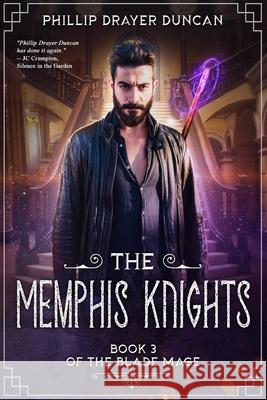 The Memphis Knights Phillip Drayer Duncan   9798648627338 Happy Omega Publishing - książka
