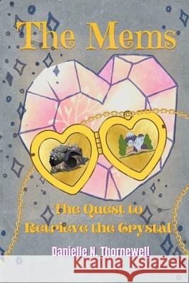 The Mems Mrs Danielle N. Thornewell Danielle N. Thornewell 9781494990985 Createspace - książka