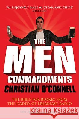 The Men Commandments Christian O'connell 9780007284962 HARPERCOLLINS PUBLISHERS - książka