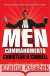 The Men Commandments Christian O'connell 9780007284962 HARPERCOLLINS PUBLISHERS