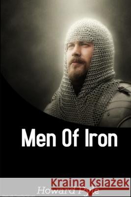 The Men Of Iron Howard Pyle 9780359786794 Lulu.com - książka