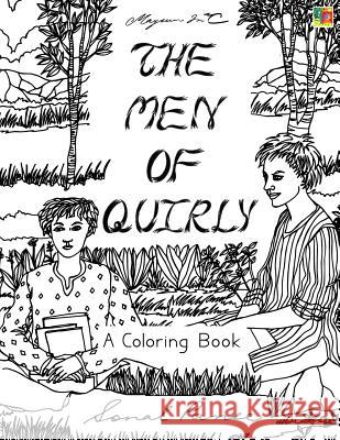 The Men Of Quirly: A Coloring Book Panse, Sonal 9781523437009 Createspace Independent Publishing Platform - książka