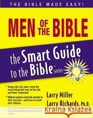 The Men of the Bible Miller, Larry 9781418510008 Thomas Nelson Publishers - książka