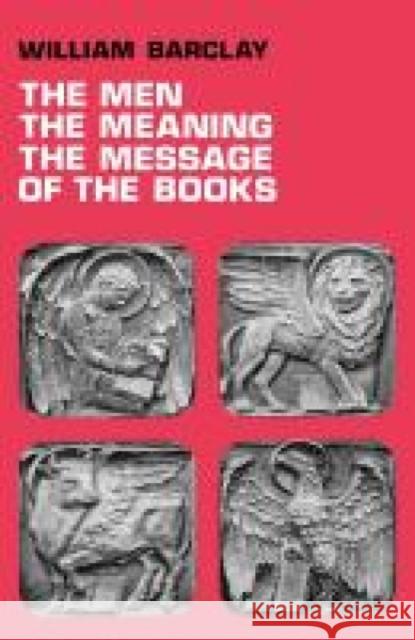 The Men, the Meaning, the Message of the Books Barclay, William 9780715202548 St Andrew Press - książka