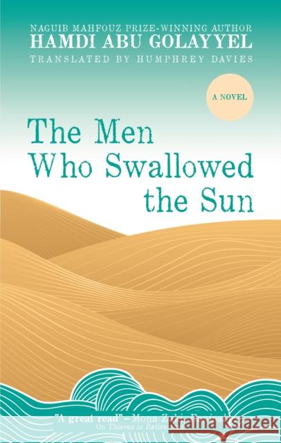 The Men Who Swallowed the Sun Hamdi Ab Humphrey Davies 9781649031990 Hoopoe - książka