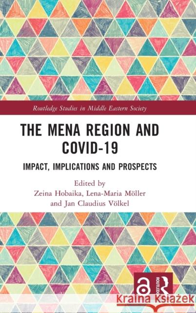 The Mena Region and Covid-19: Impact, Implications and Prospects Zeina Hobaika Lena-Maria M 9781032145815 Routledge - książka