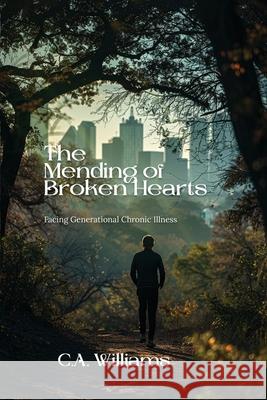 The Mending of Broken Hearts C. A. Williams 9781970463200 Empire Publishers - książka