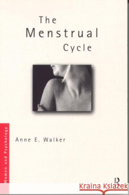 The Menstrual Cycle Anne E. Walker 9780415163316 Routledge - książka