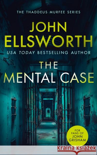 The Mental Case: a gripping legal thriller that will keep you guessing John Ellsworth 9781036700188 Vinci Books - książka
