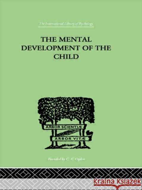 The Mental Development of the Child : A Summary of Modern Psychological Theory Karl Buhler 9780415209861 Routledge - książka