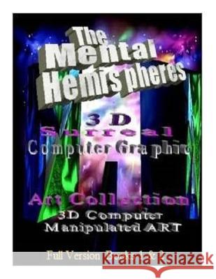 The Mental Hemispheres: Full Version Robert Szanyi 9781508526513 Createspace - książka