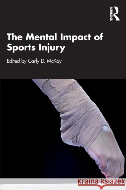 The Mental Impact of Sports Injury Carly McKay 9780367370206 Routledge - książka