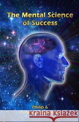 The Mental Science of Success Philip Stevenson Rebecca Stevenson 9781546313847 Createspace Independent Publishing Platform - książka