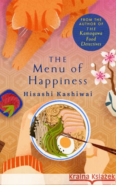 The Menu of Happiness Kashiwai, Hisashi 9781035060719 Pan Macmillan - książka