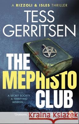 The Mephisto Club: (Rizzoli & Isles series 6) Tess Gerritsen 9781804991299 Transworld Publishers Ltd - książka