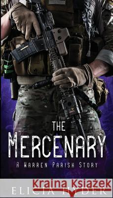 The Mercenary Elicia Hyder   9781945775154 Elicia Hyder - książka