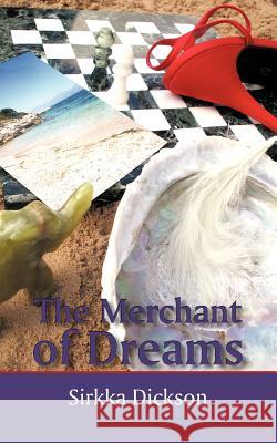The Merchant of Dreams Sirkka Dickson 9781440194009  - książka