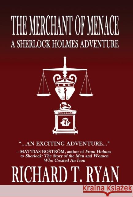 The Merchant of Menace: A Sherlock Holmes Adventure Richard T Ryan 9781787054387 MX Publishing - książka