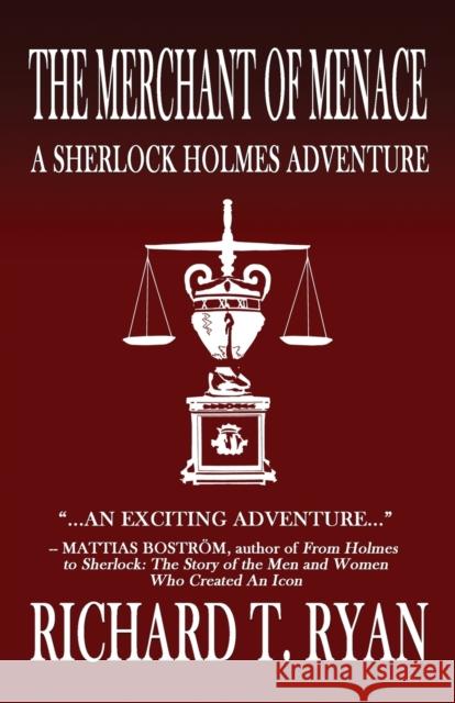 The Merchant of Menace: A Sherlock Holmes Adventure Richard T Ryan 9781787054394 MX Publishing - książka