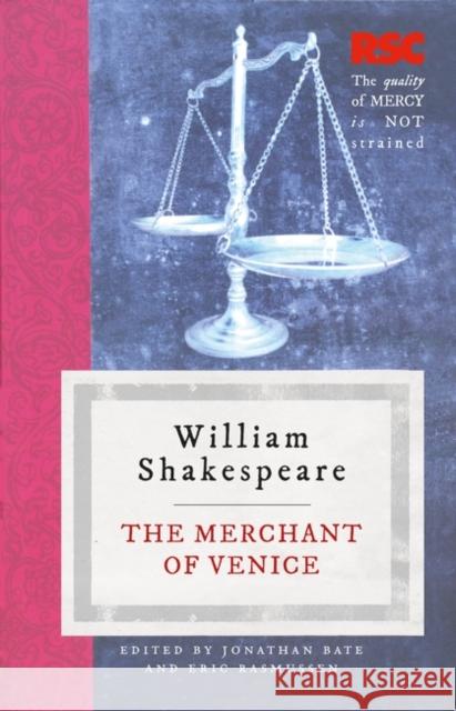 The Merchant of Venice Prof. Eric Rasmussen (USA), Jonathan Bate (University of Oxford, Oxford) 9780230243866 Bloomsbury Publishing PLC - książka