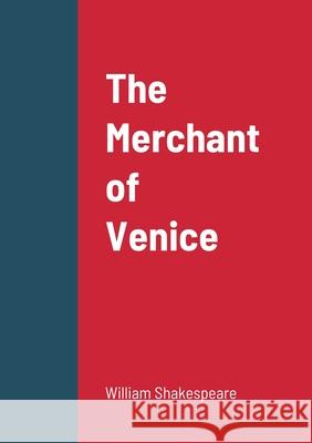 The Merchant of Venice William Shakespeare 9781458330697 Lulu.com - książka
