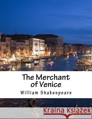 The Merchant of Venice William Shakespeare 9781517506025 Createspace - książka