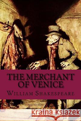 The Merchant of Venice William Shakespeare 9781540523846 Createspace Independent Publishing Platform - książka