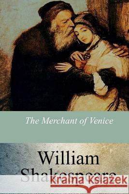 The Merchant of Venice William Shakespeare 9781973992028 Createspace Independent Publishing Platform - książka