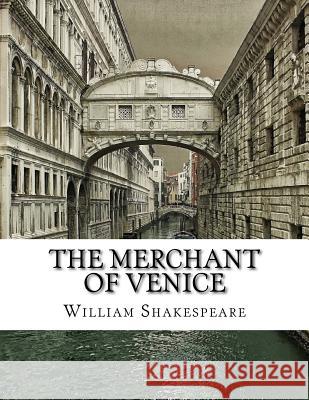 The Merchant of Venice William Shakespeare 9781977836199 Createspace Independent Publishing Platform - książka