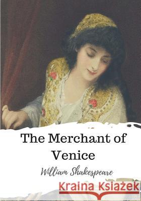 The Merchant of Venice William Shakespeare 9781986534666 Createspace Independent Publishing Platform - książka