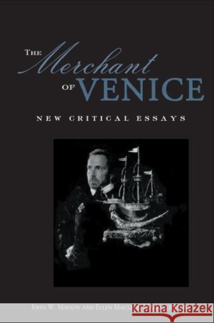 The Merchant of Venice: Critical Essays Mahon, John W. 9780415411004 Routledge - książka