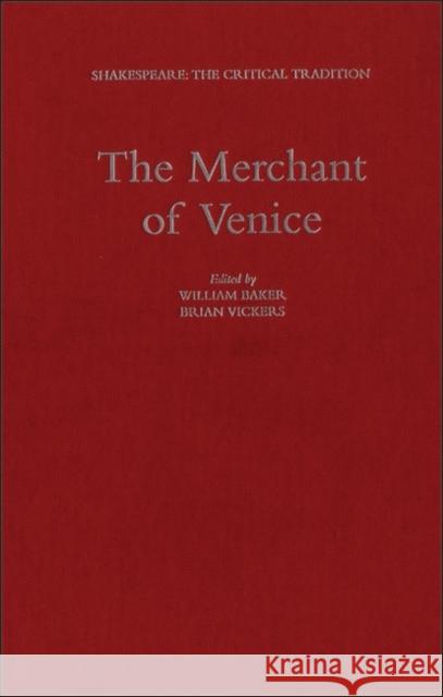 The Merchant of Venice: Shakespeare: The Critical Tradition Baker, William 9780826473295  - książka