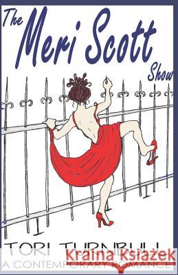 The Meri Scott Show Tori Turnbull 9781726735551 Independently Published - książka