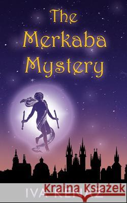 The Merkaba Mystery Iva Kenaz 9781545457634 Createspace Independent Publishing Platform - książka