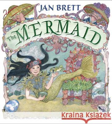 The Mermaid Jan Brett Jan Brett 9780399170720 G.P. Putnam's Sons Books for Young Readers - książka