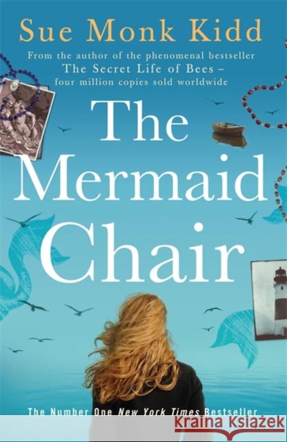 The Mermaid Chair: The No. 1 New York Times bestseller Sue Monk Kidd 9780755307630 Headline Publishing Group - książka