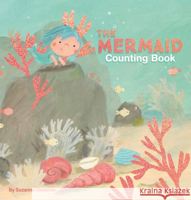 The Mermaid Counting Book Diederen, Suzanne 9781605375830 Clavis - książka