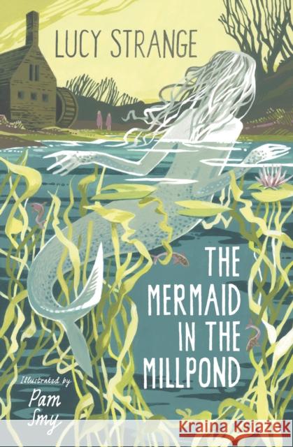 The Mermaid in the Millpond Lucy Strange 9781800900493 HarperCollins Publishers - książka